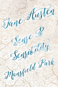 Jane Austen Deluxe Edition : Sense and Sensibility/Mansfield Park : Romantic Fantasy - Austen Jane