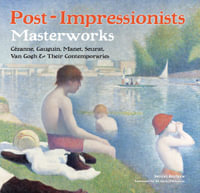 Post-Impressionists : Masterworks : Masterworks - Samuel Raybone