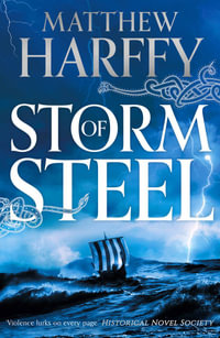 Storm of Steel : The Bernicia Chronicles - Matthew Harffy