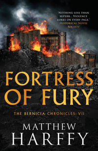 Fortress of Fury : The Bernicia Chronicles - Matthew Harffy