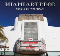 Miami Art Deco - ARNOLD SCHWARTZMAN