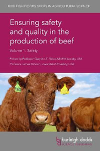 Ensuring safety and quality in the production of beef Volume 1 : Safety - Prof. Gary R. Acuff