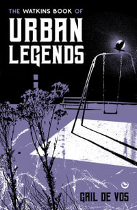 The Watkins Book of Urban Legends - Gail De Vos