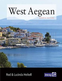 West Aegean 2019 : The Attic Coast, Eastern Peloponnese, Western Cyclades and Northern Sporades - Rod and Lucinda Heikell