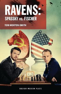 Ravens : Spassky vs. Fischer - Tom Morton-Smith