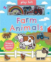 Farm Animals Soft Felt Play : Soft Felt Play Books - Imagine That