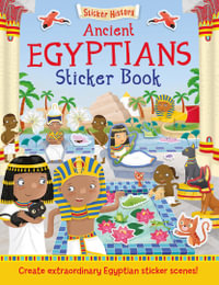 Sticker Histories Egyptians : Sticker Histories - Hinkler Books