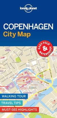 Copenhagen City Map : Lonely Planet Travel Guide : 1st Edition - Lonely Planet Travel Guide