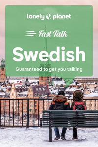 Fast Talk Swedish : Lonely Planet Phrasebook : 2nd Edition - Lonely Planet