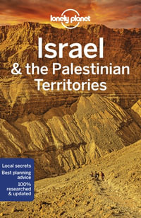 Israel & the Palestinian Territories : Lonely Planet Travel Guide : 10th Edition - Lonely Planet Travel Guide