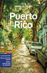 Puerto Rico : Lonely Planet Travel Guide : 8th Edition - Lonely Planet Travel Guide