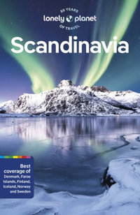 Scandinavia : Lonely Planet Travel Guide : 14th Edition - Lonely Planet Travel Guide