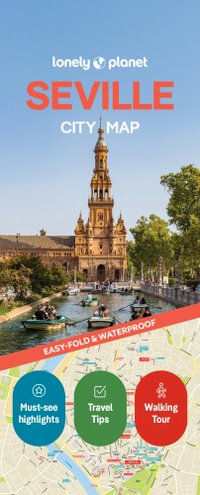 Seville City Map : Lonely Planet Travel Guide : 2nd Edition - Lonely Planet