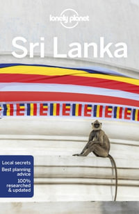 Sri Lanka : Lonely Planet Travel Guide : 15th Edition - Lonely Planet Travel Guide