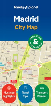 Madrid City Map : Lonely Planet Travel Guide : 2nd Edition - Lonely Planet Travel Guide