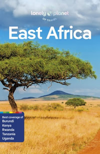 Lonely Planet East Africa : Travel Guide - Lonely Planet