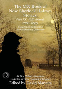 The MX Book of New Sherlock Holmes Stories Part XX : 2020 Annual (1891-1897) - David Marcum