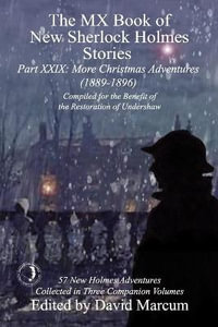 The MX Book of New Sherlock Holmes Stories Part XXIX : More Christmas Adventures (1889-1896) - David Marcum