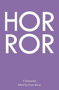 Horror : A Companion - Simon Bacon