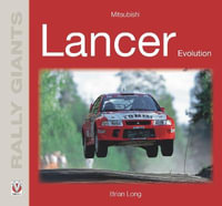 MITSUBISHI LANCER EVOLUTION : Rally Giants - Brian Long