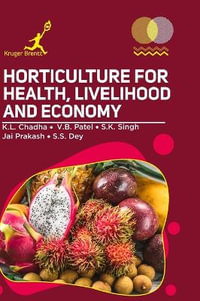 Horticulture for Health Livelihood and Economy - K L Chadha