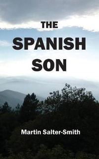 The Spanish Son - Martin Salter-Smith