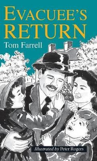 Evacuee's Return - Tom Farrell