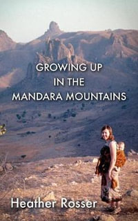 Growing Up in the Mandara Mountains - Heather Rosser