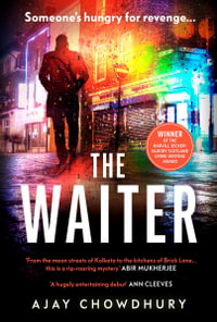 The Waiter : the award-winning first book in a thrilling new detective series - Ajay Chowdhury