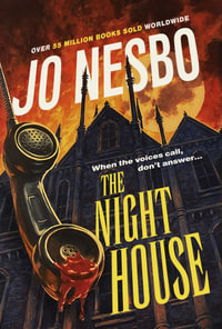 The Night House : A spine-chilling tale for fans of Stephen King - Jo Nesbo