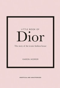 Little Book of Dior : Little Books of Fashion - Karen Homer