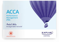 ACCA Performance Management (PM) Pocket Notes : Exam sittings: September 2021- June 2022 - KAPLAN