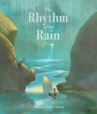 The Rhythm of the Rain - Grahame Baker-Smith