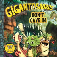 Don't Cave In : (Gigantosaurus) - Cyber Group Studios