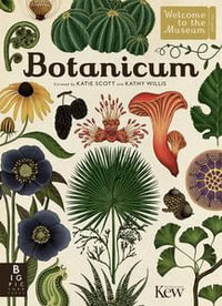 Botanicum : Welcome To The Museum - Katie Scott