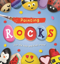 Painting ROCKS! - Laura Baker