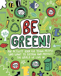 Mindful Kids Global Citizen : Be Green : Mindful Kids - Mandy Archer