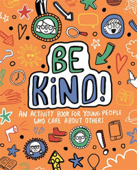 Mindful Kids Global Citizen : Be Kind : Mindful Kids - Stephanie Clarkson