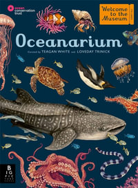 Oceanarium (Welcome to the Museum) : Welcome To The Museum - Teagan White