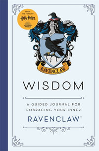 Wisdom (Harry Potter Ravenclaw Journal) : A guided journal for cultivating your inner Ravenclaw