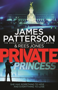 Private Princess (Private 14) : Private - James Patterson