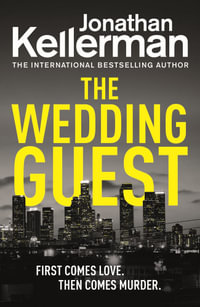 The Wedding Guest : Alex Delaware : Book 34 - Jonathan Kellerman