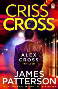 Criss Cross : Alex Cross: Book 27 - James Patterson