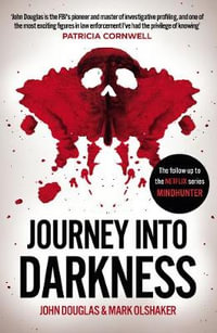 Journey Into Darkness - John Douglas