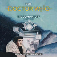 Doctor Who: The Dominators : 2nd Doctor Novelisation - Ian Marter