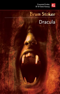 Dracula : A Mystery Story - Bram Stoker