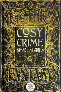 Gothic Fantasy : Cosy Crime Short Stories : Gothic Fantasy - Flame Tree Studio