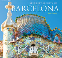 Best Kept Secrets of Barcelona : Best Kept Secrets - MICHAEL ROBINSON