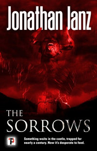 Sorrows : Fiction Without Frontiers - JONATHAN JANZ