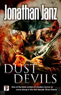 Dust Devils : Fiction Without Frontiers - Jonathan Janz